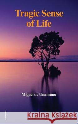 Tragic Sense of Life Miguel De Unamuno J E Crawford Flitch  9791029909283 Fv Editions - książka