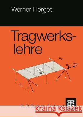 Tragwerkslehre: Skelettbau Und Wandbau Herget, Werner 9783519052456 Vieweg+teubner Verlag - książka