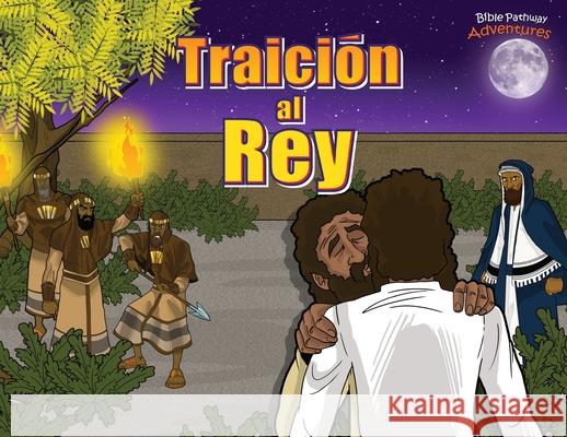 Traición al Rey Adventures, Bible Pathway 9781989961261 Bible Pathway Adventures - książka