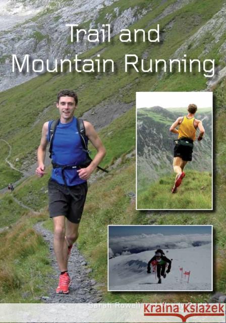 Trail and Mountain Running Rowell, Sarah|||Dodds, Wendy 9781847974556  - książka