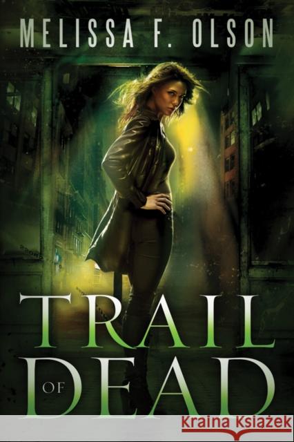 Trail of Dead Melissa F. Olson 9781612183121 Amazon Publishing - książka