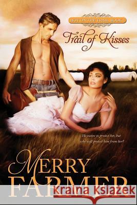 Trail of Kisses Merry Farmer 9781502371324 Createspace - książka