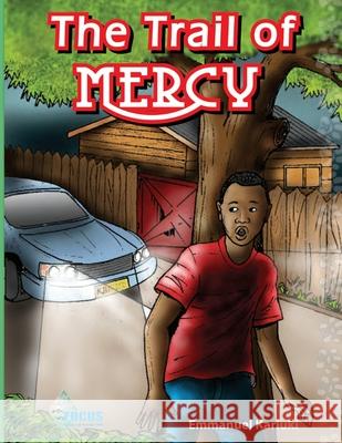 Trail of Mercy Emmanuel Kariuki 9789966011565 Focus Publications Limited - książka