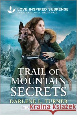 Trail of Mountain Secrets Darlene L. Turner 9781335400208 Love Inspired Suspense True Large Print - książka
