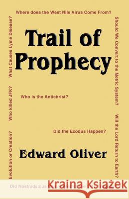 Trail of Prophecy Edward Oliver 9781589395909 Virtualbookworm.com Publishing - książka