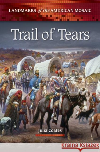 Trail of Tears Julia Coates 9780313384486 Greenwood - książka