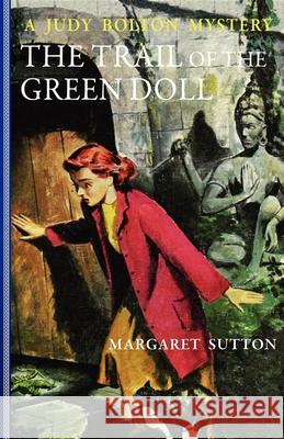 Trail of the Green Doll #27 Margaret Sutton 9781429090476 Applewood Books - książka