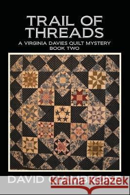 Trail of Threads David Ciambrone   9781958640098 Progressive Rising Phoenix Press - książka