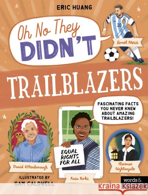 Trailblazers: Fascinating Facts You Never Knew About Amazing Trailblazers! Eric Huang 9780711292925 Quarto Publishing PLC - książka