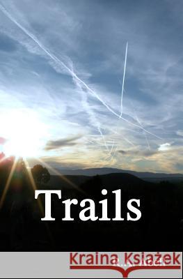 Trails Dr R. a. Abell 9781494900571 Createspace - książka