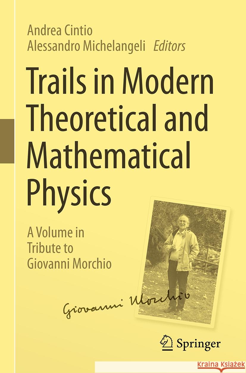 Trails in Modern Theoretical and Mathematical Physics  9783031449901 Springer International Publishing - książka