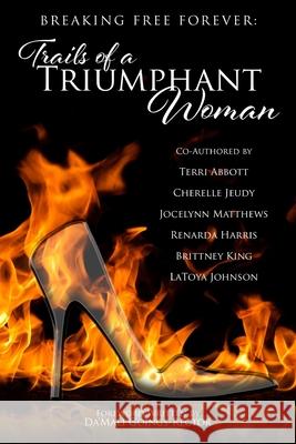 Trails of a Triumphant Woman Latoya Johnson Renarda Harris Terri Abbott 9781726133388 Createspace Independent Publishing Platform - książka