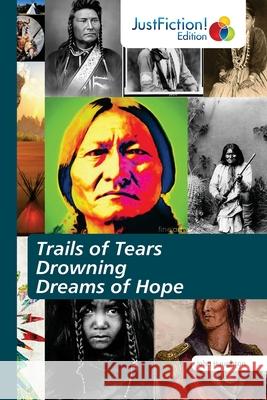 Trails of Tears Drowning Dreams of Hope John Haughton 9786200496614 Justfiction Edition - książka