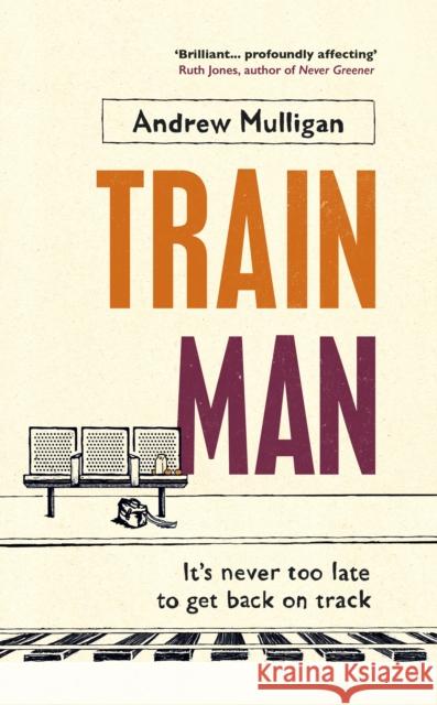 Train Man Andrew Mulligan 9781784742713 Vintage Publishing - książka