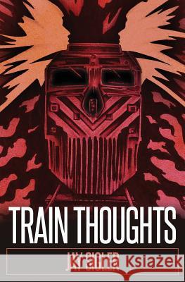 Train Thoughts: A Suspenseful Horror Thriller Schein, Emily 9781985802421 Createspace Independent Publishing Platform - książka