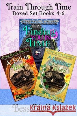 Train Through Time Boxed Set Books 4-6 Bess McBride 9781721551361 Createspace Independent Publishing Platform - książka