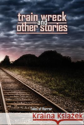 Train Wreck and Other Stories Steve Dillon Noel Osualdini 9781794324817 Independently Published - książka