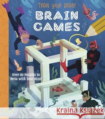 Train Your Brain! Brain Games: 100 Ingenious Puzzles for Smart Kids Lisa Regan Evelyn Rogers 9781398844230 Arcturus Editions - książka