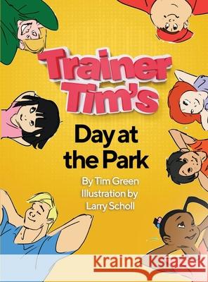 Trainer Tim's Day at the Park Tim Green 9781087919454 Indy Pub - książka