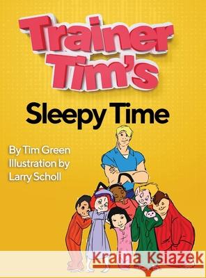 Trainer Tim's Sleepy Time Tim Green 9781087919423 Indy Pub - książka