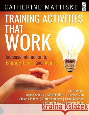 Training Activities That Work Volume 1 Catherine Ann Mattiske Alison Asbury Melanie Barn 9781921547621 Tpc - The Performance Company Pty Limited - książka