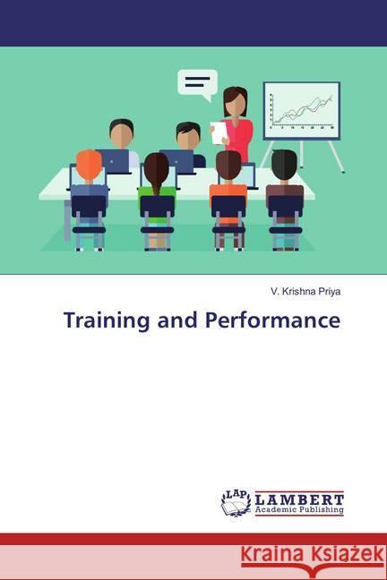 Training and Performance Krishna Priya, V. 9786133991620 LAP Lambert Academic Publishing - książka