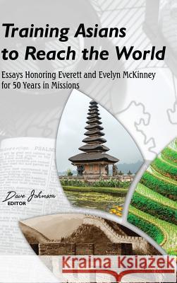 Training Asians to Reach the World Dave Johnson 9781532680168 Wipf & Stock Publishers - książka
