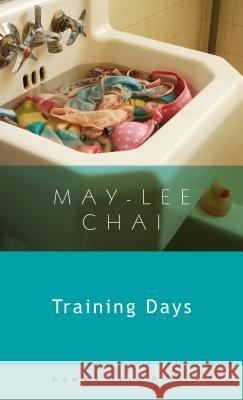 Training Days May-Lee Chai 9781936846627 Gemma Open Door - książka
