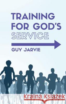 Training for God's Service Guy Jarvie 9781789101577 Hayes Press - książka
