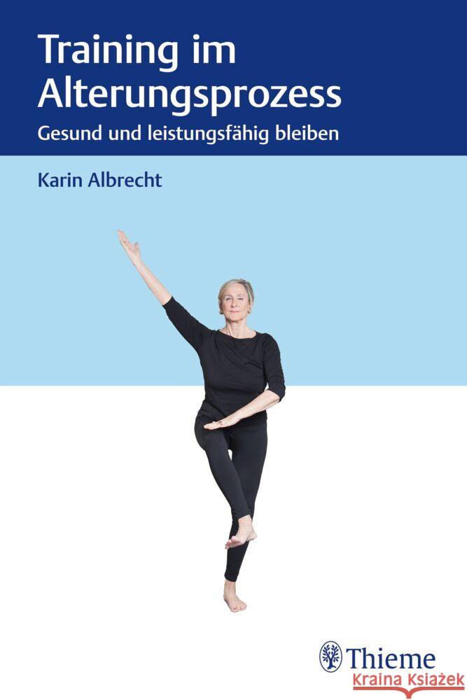 Training im Alterungsprozess Albrecht, Karin 9783132401006 Thieme, Stuttgart - książka