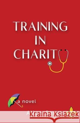 Training in Charity Allen Saxon 9781960865380 Christmas Lake Press - książka