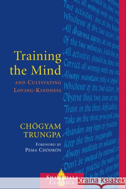 Training the Mind and Cultivating Loving-Kindness Chogyam Trungpa 9781590300510 Shambhala Publications Inc - książka