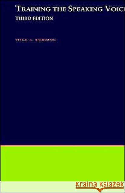 Training the Speaking Voice Pamela Anderson Lee Virgil A. Anderson 9780195021509 Oxford University Press, USA - książka