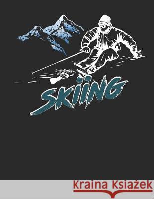 Trainingsbuch für Skifahrer: Stetige Verbesserung mit diesem Trainigstagebuch ♦ Vorlage für über 100 Trainigstage ♦ Planen, üben, umset Notizbucher, Msed 9781712154878 Independently Published - książka