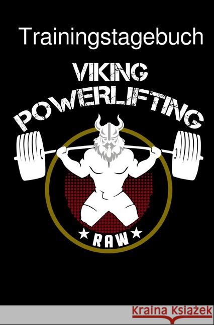 Trainingstagebuch Krafttraining Dein Fitness Tagebuch zum Ausfüllen für den Muskelaufbau und Kraftaufbau Mit vorgefertigten Vorlagen : Dein Trainingslog als Trainings Notizbuch check, Powerlifting 9783752952391 epubli - książka