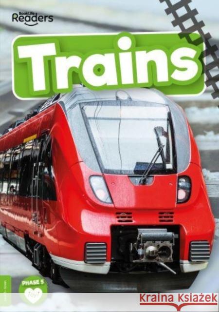 Trains Charis Mather 9781805050612 BookLife Publishing - książka