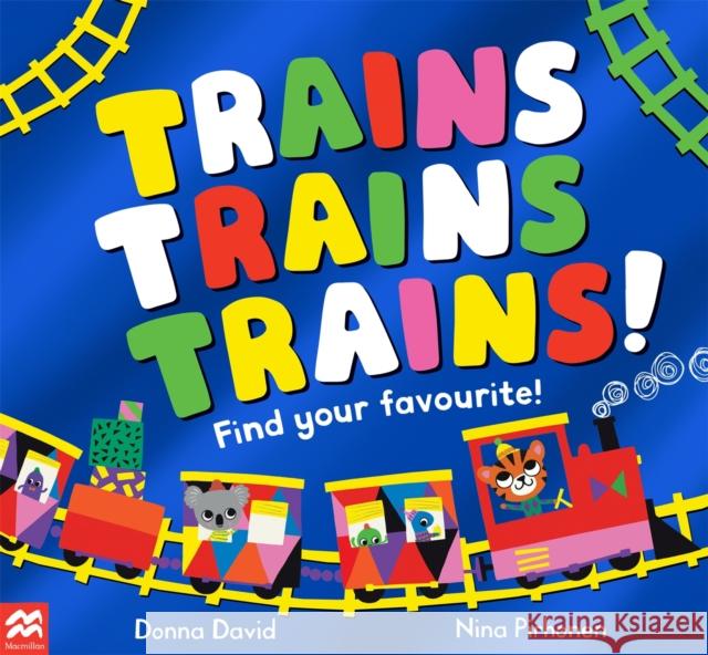 Trains Trains Trains!: Find Your Favourite Donna David 9781529069792 Pan Macmillan - książka