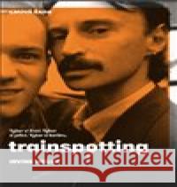 Trainspotting Irvine Welsh 9788025724033 Argo - książka