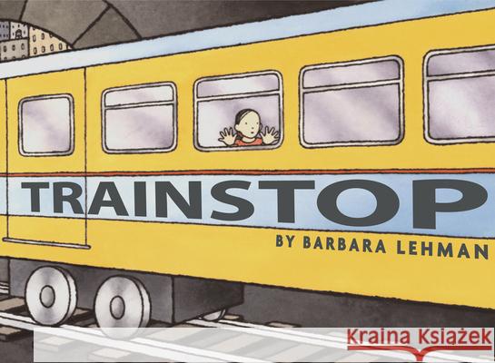 Trainstop Barbara Lehman 9780618756407 Houghton Mifflin Company - książka