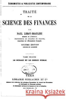 Traité de la Science des Finances - Tome Second Leroy-Beaulieu, Paul 9781535058063 Createspace Independent Publishing Platform - książka