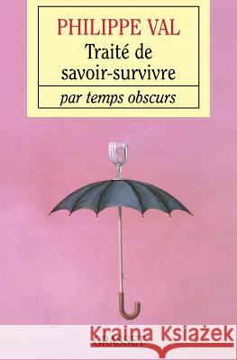 Trait? de savoir survivre par temps obscurs Val-P 9782246720010 Grasset - książka