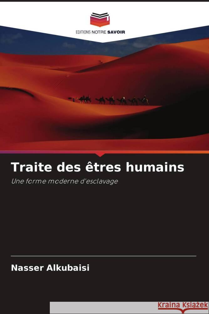 Traite des êtres humains Alkubaisi, Nasser 9786202416320 Editions Notre Savoir - książka