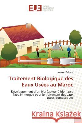 Traitement Biologique Des Eaux Usées Au Maroc Salama-Y 9783841672087 Editions Universitaires Europeennes - książka