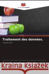 Traitement des donn?es Oscar Enrique Corre 9786208049959 Editions Notre Savoir