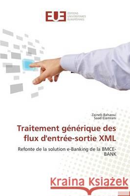 Traitement Générique Des Flux d'Entrée-Sortie XML Collectif 9783841745132 Editions Universitaires Europeennes - książka