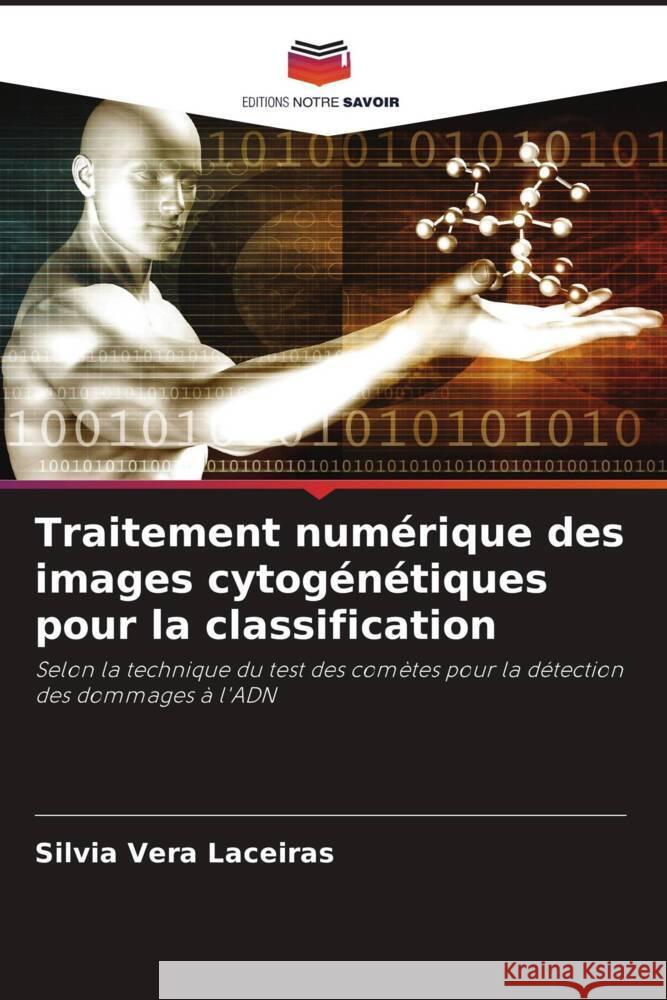 Traitement num?rique des images cytog?n?tiques pour la classification Silvia Ver 9786204694696 Editions Notre Savoir - książka