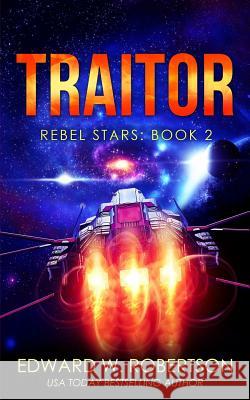 Traitor Edward W. Robertson 9781507680285 Createspace - książka