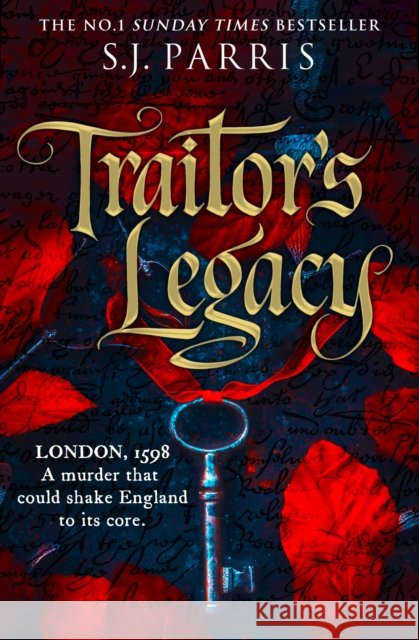 Traitor’s Legacy S. J. Parris 9780008595838 HarperCollins Publishers - książka