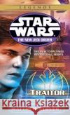 Traitor: Star Wars Legends Stover, Matthew Woodring 9780345428653 Del Rey Books