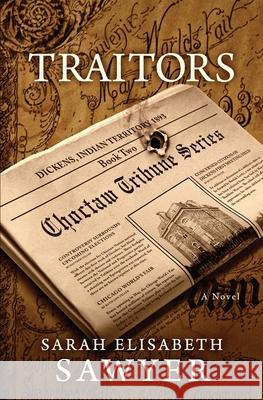 Traitors: Book Two Sarah Elisabeth Sawyer 9780991025947 Rockhaven Publishing - książka